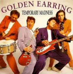 Golden Earring : Temporary Madness